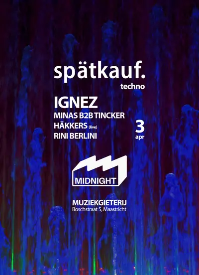 Spätkauf Muziekgieterij Maastricht with Ignez - EDM event at Muziekgieterij in Maastricht