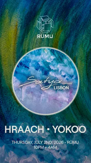 Rūmu presents: Satya Label Night with Hraach & YokoO at Rūmu
