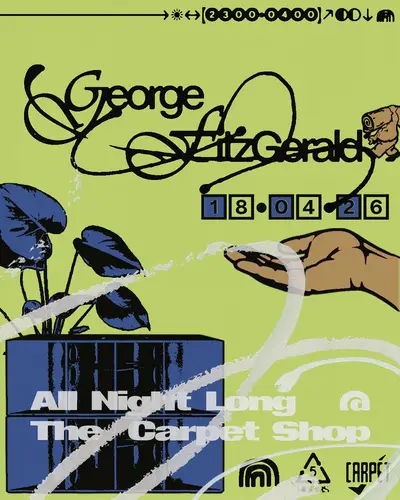 George FitzGerald - All Night Long George FitzGerald - All Night Long - EDM event at The Carpet Shop in London