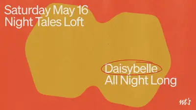 NT's Loft: Daisybelle (All Night Long) - EDM event at Night Tales Loft in London