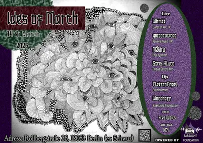 Ides of March - EDM event at Schwuz in Berlin