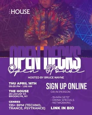 Open Decks, Open House at The House