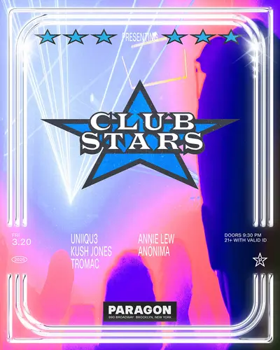 Club Stars: UNiiQU3, Kush Jones, Tromac + Annie Lew, Anónima - EDM event at Paragon in New York