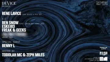 DeVice presents Benny L, Rene LaVice, Ben Snow, ESKEI83 & Freak & Geeks at Onyx (E1) DeVice presents Benny L, Rene LaVice, Ben Snow, ESKEI83 & Freak & Geeks at Onyx (E1)