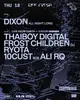 OFF Nitsa: Dixon All Night Long / LFE x Eastern Margins: Thaiboy Digital · Frost Children DJ