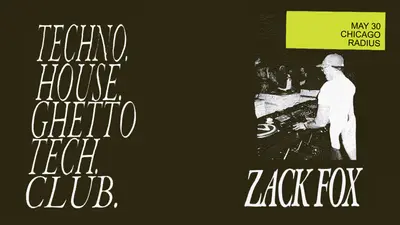 Zack Fox (DJ Set) Zack Fox (DJ Set) - EDM event at Radius in Chicago