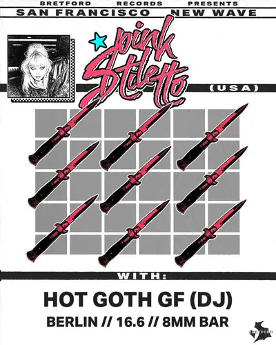 Pink Stiletto + DJ Hot Goth GF - EDM event at 8MM in Berlin
