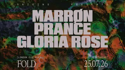 Origins: MARRØN, Prance & Gloria Rose - EDM event at FOLD in London