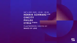 Henrik Schwarz (Live), Cincity, Philou, Cyria (Hybrid) at Het Sieraad