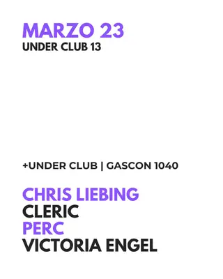 ANIVERSARIO 13 - Chris Liebing - Cleric - Perc - Victoria Engel - GASCÓN 1040 at Under Club ANIVERSARIO 13 - Chris Liebing - Cleric - Perc - Victoria Engel - GASCÓN 1040 at Under Club