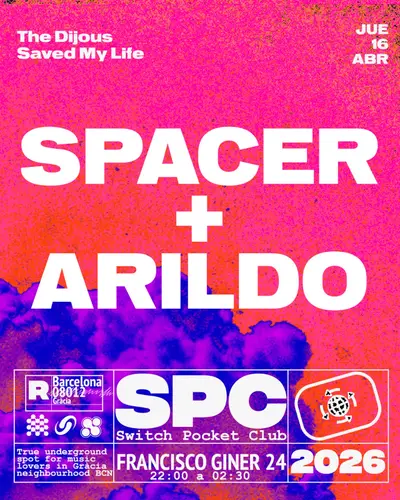 The Dijous Saved My Life: Spacer + Arildo - EDM event at Switch Bar in Barcelona