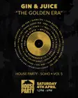 Gin & Juice: The Golden Era at House Party, Soho thumbnail