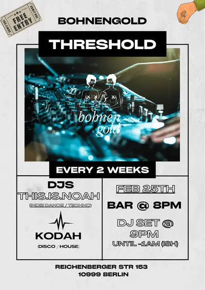 Threshold Threshold - EDM event at Bohnengold in Berlin