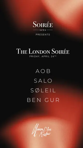 Soirée Sets presents: The London Soirée at Maison Close