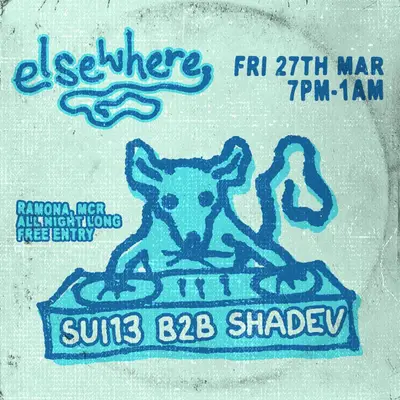 elsewhere. presents SHADEV B2B SUI 13: All Night Long - EDM event at Ramona in Manchester