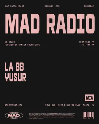 LA BB, YUSUR at Mad Radio Miami
