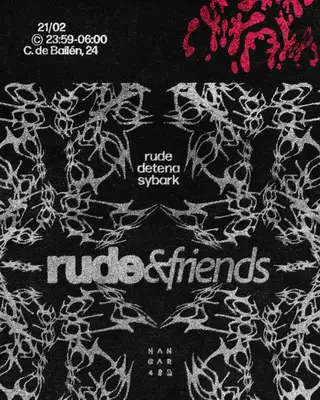 RUDE & FRIENDS at Hangar48 Club
