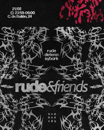 RUDE & FRIENDS at Hangar48 Club RUDE & FRIENDS at Hangar48 Club