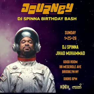 JOURNEY x DJ Spinna's Birthday Bash at Good Room JOURNEY x DJ Spinna's Birthday Bash at Good Room
