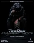 Hyperactive World Presents: TeeDee (All Night Long) thumbnail