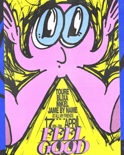 Feel Good W/ Touré Feel Good W/ Touré - EDM event at All My Friends in London