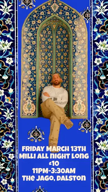 Milli (Mehmooni LDN / YARD Records) all night long in Dalston at The Jago Milli (Mehmooni LDN / YARD Records) all night long in Dalston at The Jago