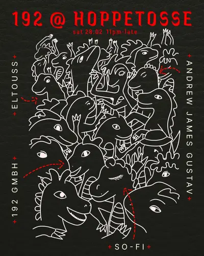 192 @ Hoppetosse 192 @ Hoppetosse - EDM event at Hoppetosse in Berlin