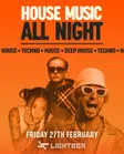 [FREE TICKETS] HOUSE ALL NIGHT at FIRE & Lightbox thumbnail