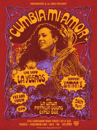 ¡Cumbia, mi Amor! La Yegros (La Linea Festival) at The Fox and Firkin ¡Cumbia, mi Amor! La Yegros (La Linea Festival) at The Fox and Firkin