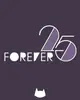 FOREVER 25 curated by Peter Schumann & miAs