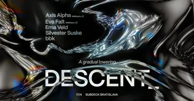 DESCENT_ DESCENT_ - EDM event at Subdeck in Bratislava