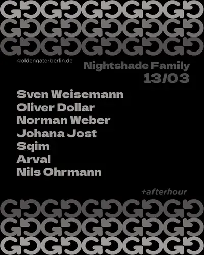 Nightshade Family + Afterhour - EDM event at Golden Gate in Berlin