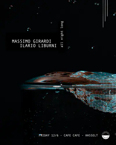 Massimo Girardi & Ilario Liburni (All Night Long) Massimo Girardi & Ilario Liburni (All Night Long) - EDM event at Café Café in All