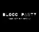 BLOCC PARTY: SACHSENTRANCE, PLÖTZLICH