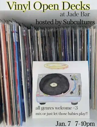 Vinyl Open Decks, Hosted by Subcultures at Jade Vinyl Open Decks, Hosted by Subcultures at Jade