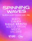 Spinning Waves x UNIO invites Diego Krause