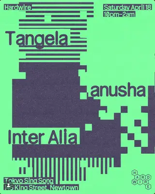 Hardwire Presents: Tangela at Tokyo Sing Song Hardwire Presents: Tangela at Tokyo Sing Song