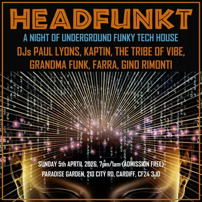 Headfunkt - EDM event at Paradise Garden in Cardiff