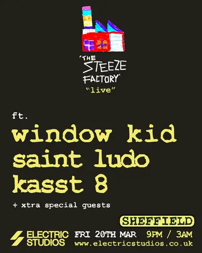 Steeze Factory Sheffield - EDM event at Electric Studios in Sheffield