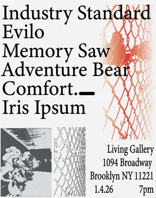 Comfort._, Iris Ipsum, Memory Saw, Adventure Bear, Evilo & Industry Standard at Living Gallery at The Living Gallery