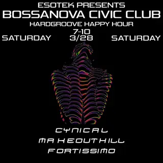 ESOTEK Hardgroove Happy Hour at Bossa Nova Civic Club ESOTEK Hardgroove Happy Hour at Bossa Nova Civic Club
