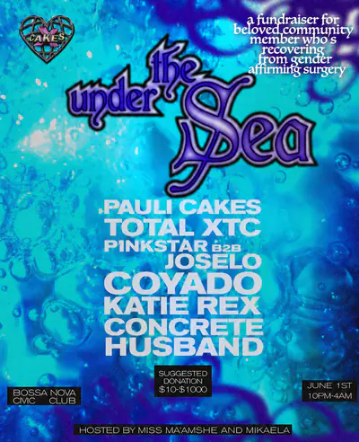 Under The Sea: xcakes fundraiser - EDM event at Bossa Nova Civic Club in New York