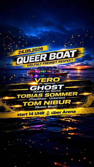 Queer Boat (Techno,Trance) at TBA - Uber Arena Anlegestelle Queer Boat (Techno,Trance) at TBA - Uber Arena Anlegestelle