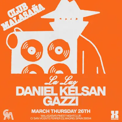 La Luz feat. Daniel Kelsan - EDM event at Club Malasaña in Madrid