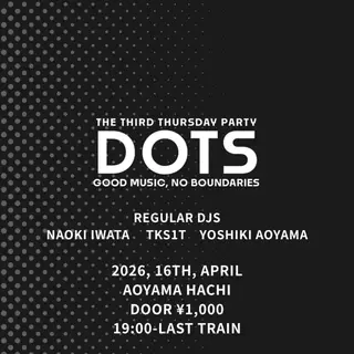 DOTS at Aoyama Hachi DOTS at Aoyama Hachi