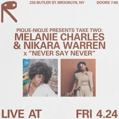Take Two: Melanie Charles & Nikara Warren x 'Never Say Never' Take Two: Melanie Charles & Nikara Warren x 'Never Say Never' - EDM event at public records in New York