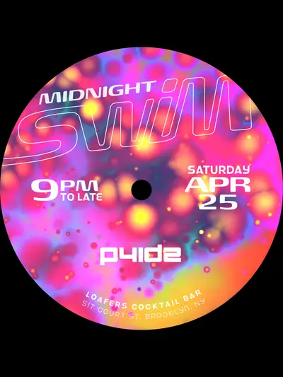 Midnight Swim: P41DZ Midnight Swim: P41DZ - EDM event at Loafers Cocktail Bar in New York City