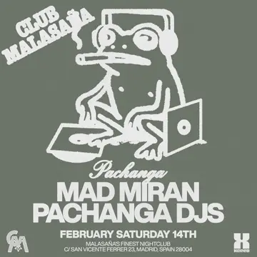 Pachanga feat. mad miran at Club Malasaña Pachanga feat. mad miran at Club Malasaña