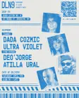 DADA COZMIC, Ultra Violet, Deo'jorge, Atilla Ural - Dead Letter No.9 New York 2026 - Events EDM news from EDMDanceDirectory.com DADA COZMIC, Ultra Violet, Deo'jorge, Atilla Ural - Dead Letter No.9 New York 2026 - Events EDM news from EDMDanceDirectory.com