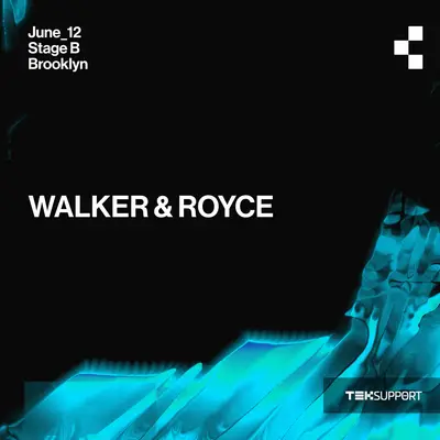 Teksupport: Walker & Royce - EDM event at Stage B in New York City
